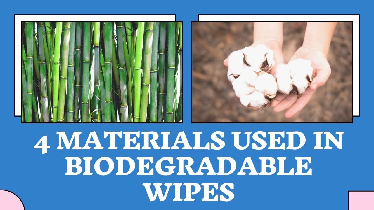 4 Materials Used In Biodegradable Wipes - YouTube