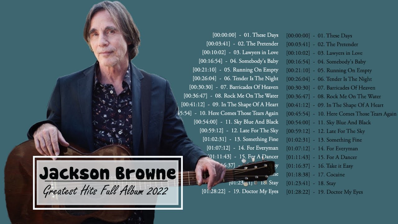 Jackson Browne Best Songs 🎧🎧🎧Jackson Browne Greatest Hits Full