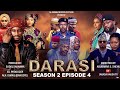 DARASI SEASON2 Episode 4 VIDEO DARASI SEASON2 Episode 4 VIDEO