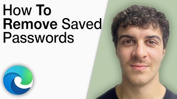 How to Remove Saved Passwords in Microsoft Edge [2025 Full Guide]