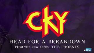 Video thumbnail of "CKY - Head For A Breakdown"