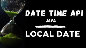 Part 2 - LocalDate - Java Date Time API