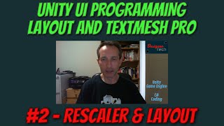 Programming Unity UI - the Rescaler component and Controlling Layout