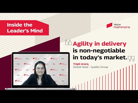 Inside the Leader's Mind with Tripti Arora, Global Quality Head at Tech Mahindra