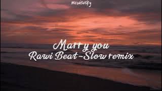Marry you-Rawi beat Remix||lyrics||