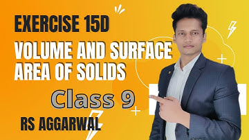 Volume and Surface area of solids Exercise 15D Q1 to Q5 Class 9 RS Aggarwal | CBSE | Rajmith Study