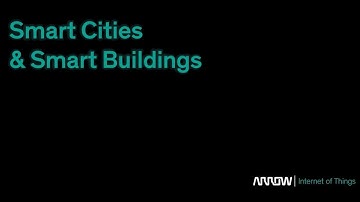 Smart Cities and Smart Buildings - Arrow.com