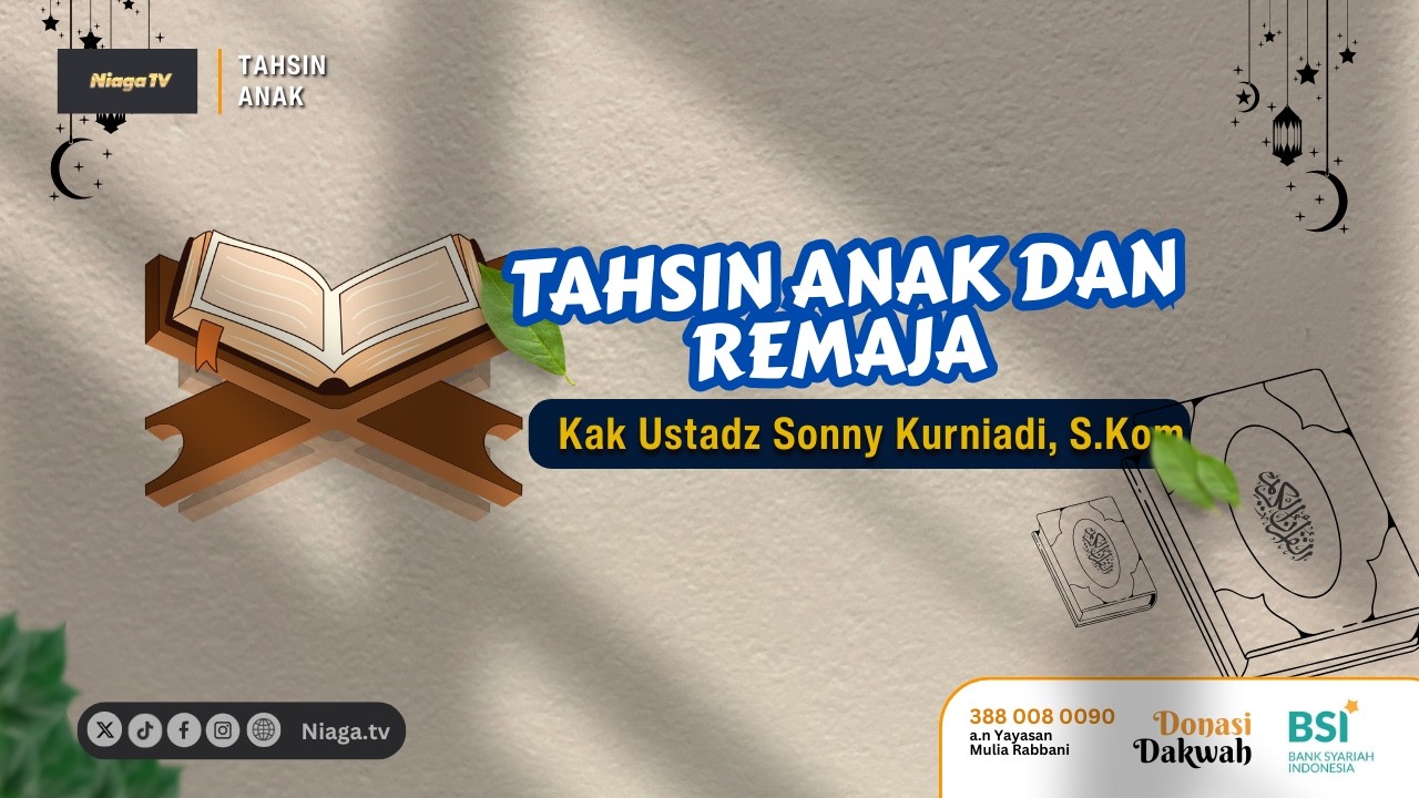 🔴Live | CHILDREN AND TEENAGERS TAHSEEN #108 |🎙 Ustadz Sonny Kurniadi, S.Kom