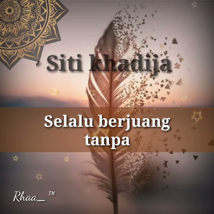 Lirik lagu siti khadijah