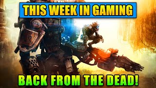 Titanfall 2 BACK from the DEAD! - This Week In Gaming | FPS News