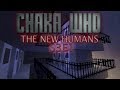 The New Humans // Chaka Who #3.1