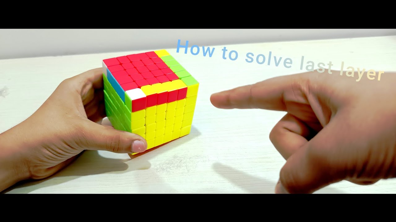 How to solve the last layer of 6 by 6 Rubik's Cube # cube #Rubik's Cube ...