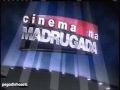 Vinheta de Abertura: Cinema na Madrugada | Band (2012)