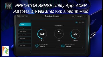 Predator Sense Utility App - Acer  | All Details & Features Explained In Hindi
