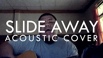 ต้อง รังสิต -  Oasis - Slide Away (Acoustic Cover)