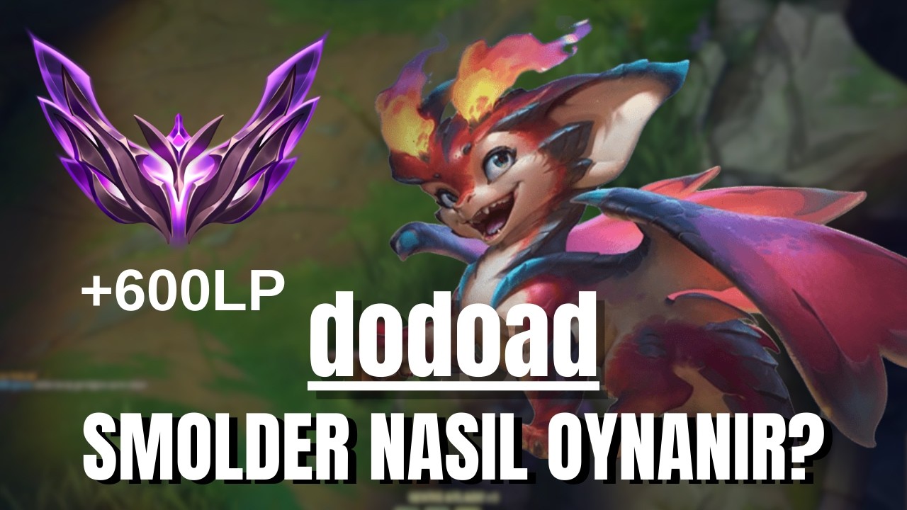SMOLDER NASIL OYNANIR? EUW +600 LP