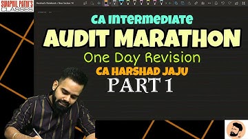 CA Inter Audit Marathon || Part 1 || Complete || Harshad Jaju || CA Inter || Nov 23 & May 23 || SPC