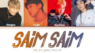 Download Lagu Changmo, Coogie 쿠기, Superbee, D.ark 디아크 - Saim Saim 사임사임 가사 Color Coded Lyrics Han|Rom|Eng MP3