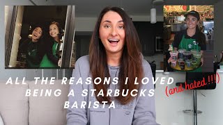 My 4+ year Starbucks barista experience | All the reasons why I loved it and why I HATED it.