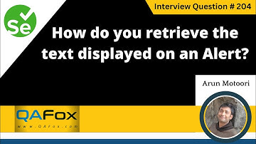 How do you retrieve the text displayed on an Alert (Selenium Interview Question #204)