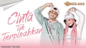 CINTA TAK TERPISAHKAN - ABIDA LAILA ft WANDRA | MUSIC ONE | Official Music Video