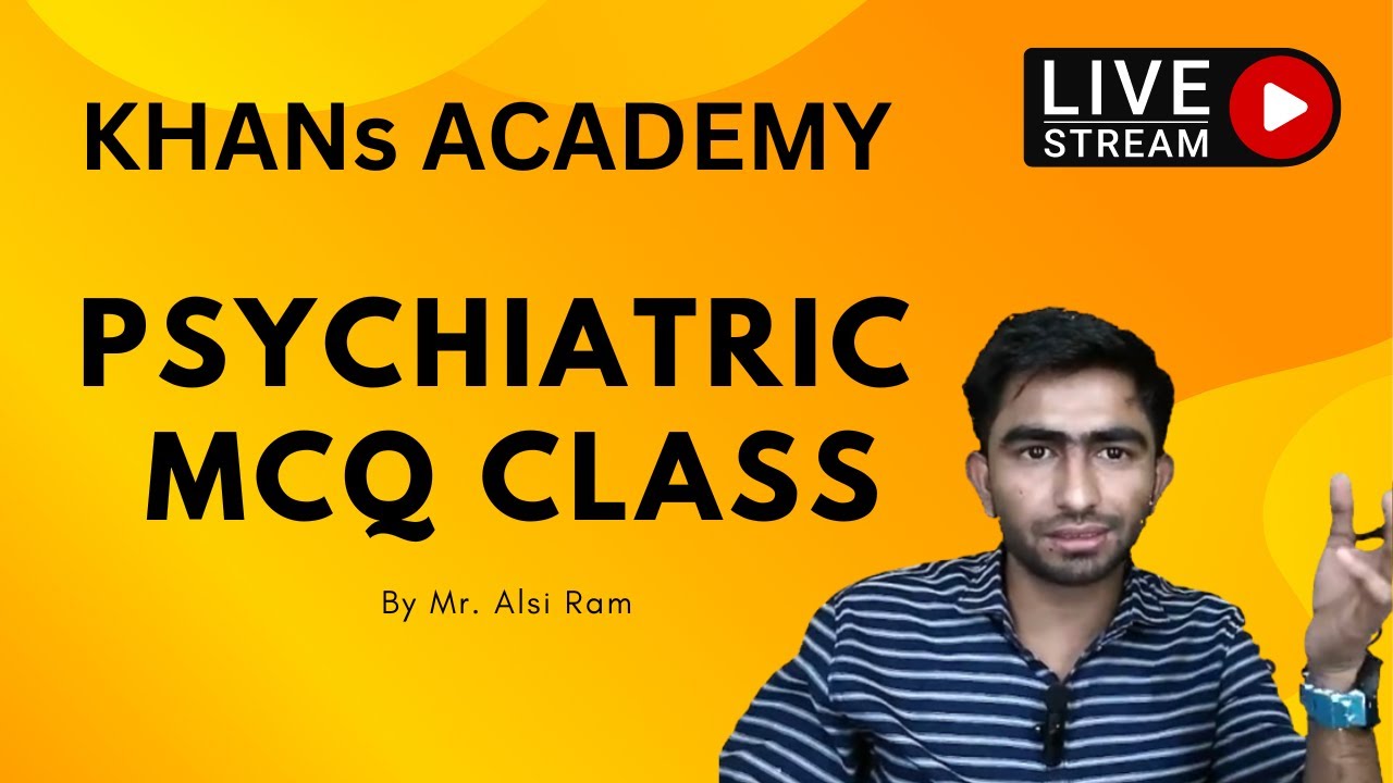 Psychiatric mhn important mcq for norcet 4 by mr alsi ram on khans