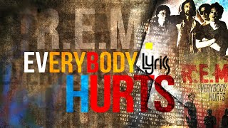 Everybody Hurtss - R.E.M. dan Arti