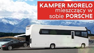 ⭐ MORELO EMPIRE - ekskluzywny kamper z garażem na Porsche! - CarGO! Pomorze