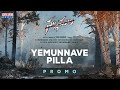 Promo: Sid Sriram sings folk song ‘Yemunnave Pilla’ first time for Nallamalla movie