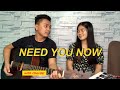 Need You Now ~ Acoustic Cover ft. Missey