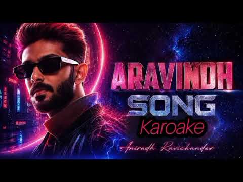 Aravindh (anirundh album song karoake)..#album#anirudh#youtube #topsong ..
