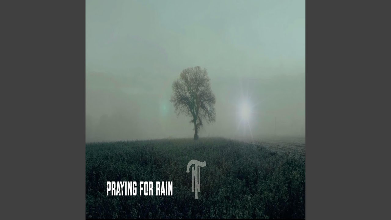 Watch Praying For Rain on YouTube Watch Praying For Rain on YouTube