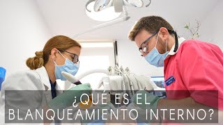 Blanqueamiento Dental Interno, Qué Es?