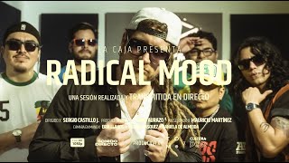 RADICAL MOOD I En Vivo 🔴​ La Caja