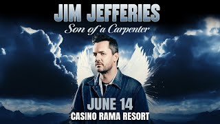 Jim Jefferies: Son of a Carpenter live at Casino Rama Resort on June 14, 2025