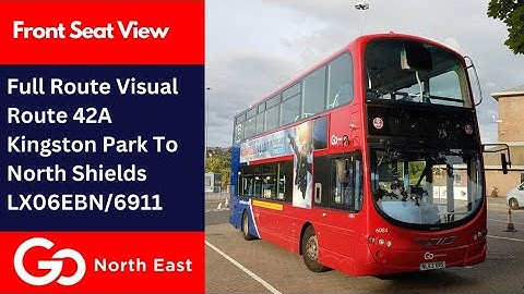 Full Route Visual | Go North East Bus Route 42A - Kingston Park To North Shields | LX06EBN/6911