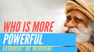 Power Clash Between Introverts & Extroverts | Sadhguru (2019)