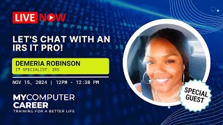 Get Into IT Live Let s Chat with an IRS IT Pro