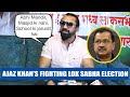 मेने Ambani से लड़ाई की Ajaz Khan FIRST Press Conference | Fighting Lok Sabha Election 24 | Kejriwal