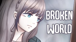 「Nightcore」→ Broken World (Lyrics) by Ryan Bronson