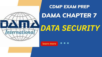 Gegevensbeveiliging | DAMA DMBOK Hoofdstuk 7 | CDMP Prep Series