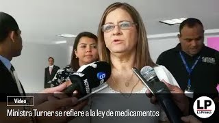 Ministra Turner Se Refiere A La Ley De Medicamentos