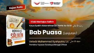Manhajus Salikin (36) : Bab Puasa (Lanjutan) - Ustadz Muhammad Syahputra, Lc.