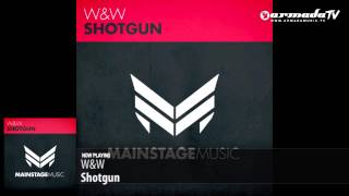 W&W - Shotgun (Original Mix)