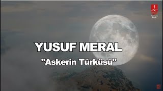 YUSUF MERAL  \