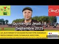 MAX 1-2-3 Turf vos pronostics Quinté+ du Jeudi 18 Septembre 2025 ‎@max1-2-3turfvospronosticsh2