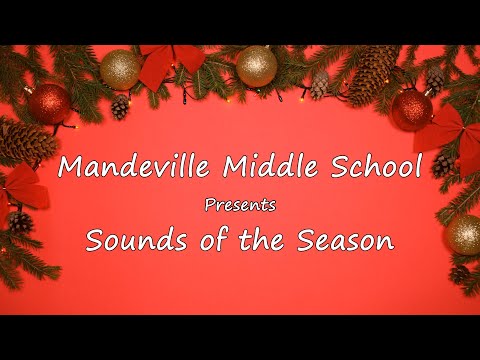 Mandeville Middle School: Sounds of the Season