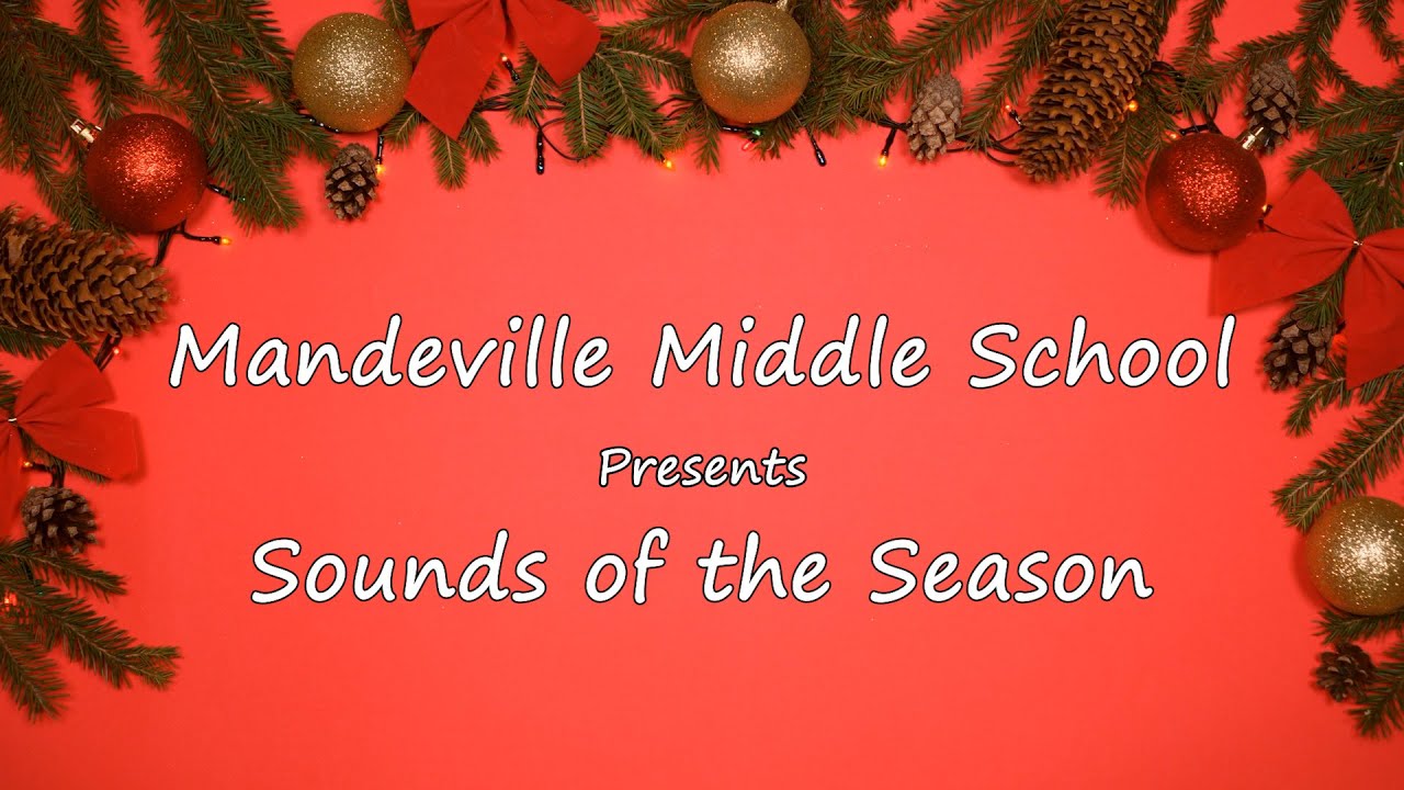 Mandeville Middle School Sounds of the Season YouTube