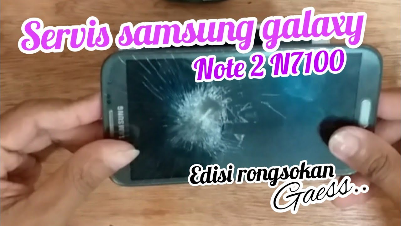servis samsung Galaxy Note 2 N7100