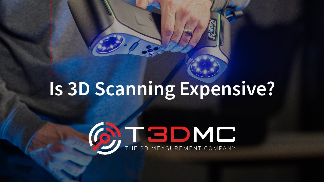Is 3D Scanning Expensive? | How Valuable is 3D Scanning? | Benefits of ...